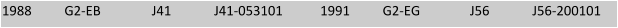 1988 G2-EB J41 J41-053101   1991 G2-EG J56 J56-200101
